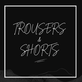 Trousers & Shorts