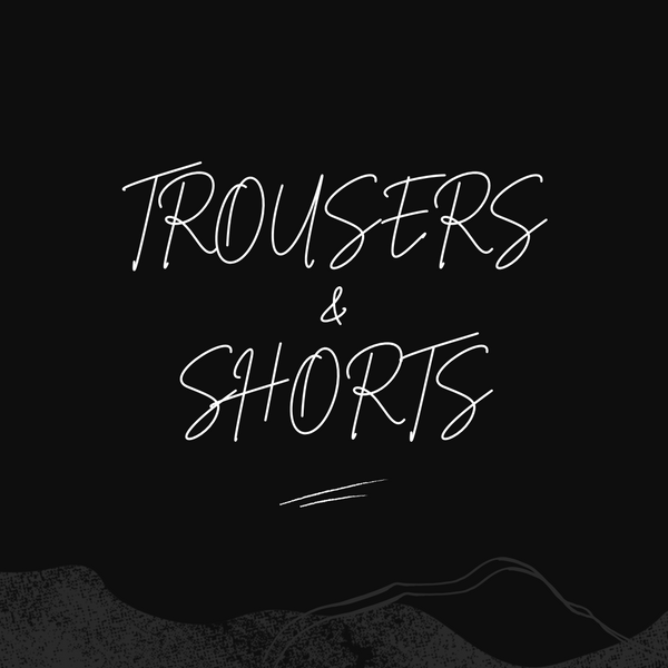 Trousers &amp; Shorts