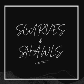 Scarves & Shawls